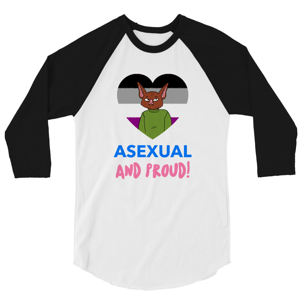 Front view of a white raglan shirt with black sleeves and “ASEXUAL AND PROUD!” text