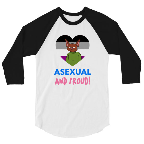 Front view of a white raglan shirt with black sleeves and “ASEXUAL AND PROUD!” text