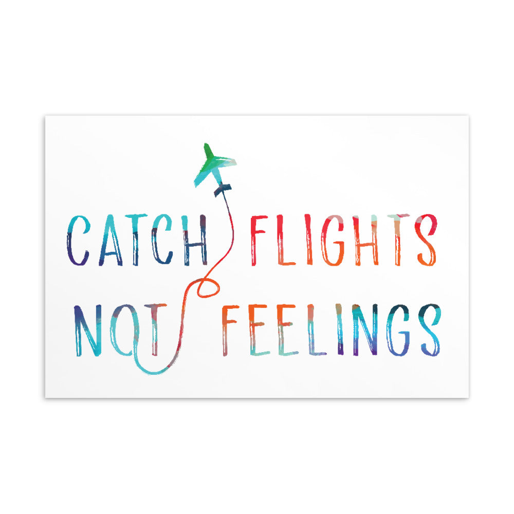 Postcard reading “CATCH FLIGHTS NOT FEELINGS” with a colorful airplane illustration