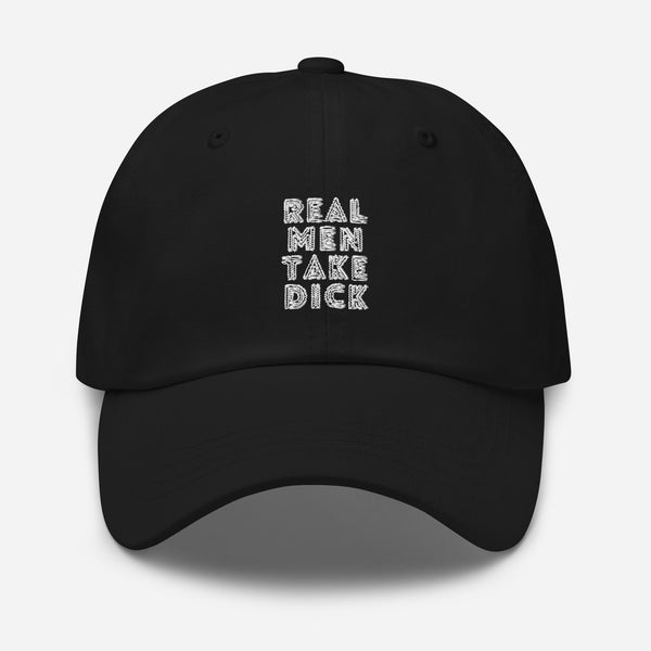 Black Real Men Take Dick Cap by Queer In The World Originals sold by Queer In The World: The Shop - LGBT Merch Fashion