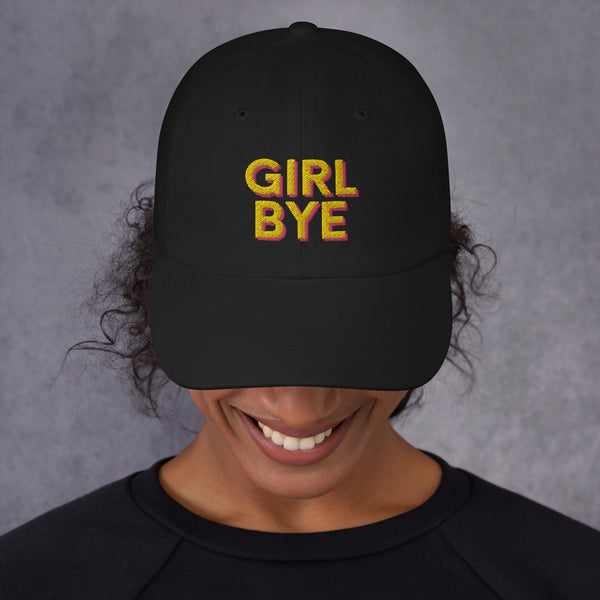 Black Girl Bye Cap by Queer In The World Originals sold by Queer In The World: The Shop - LGBT Merch Fashion