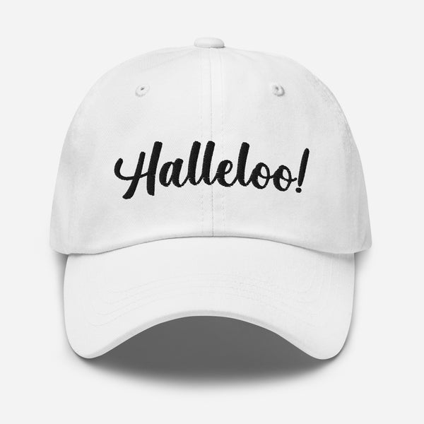 Front view of a white baseball cap embroidered with “Halleloo!” in black script