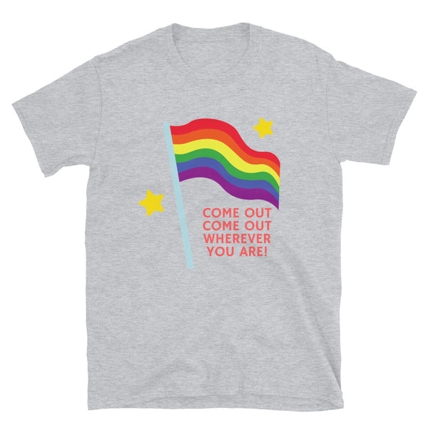 Gray Pride T-shirt with a rainbow flag, yellow stars, and “COME OUT COME OUT WHEREVER YOU ARE!”