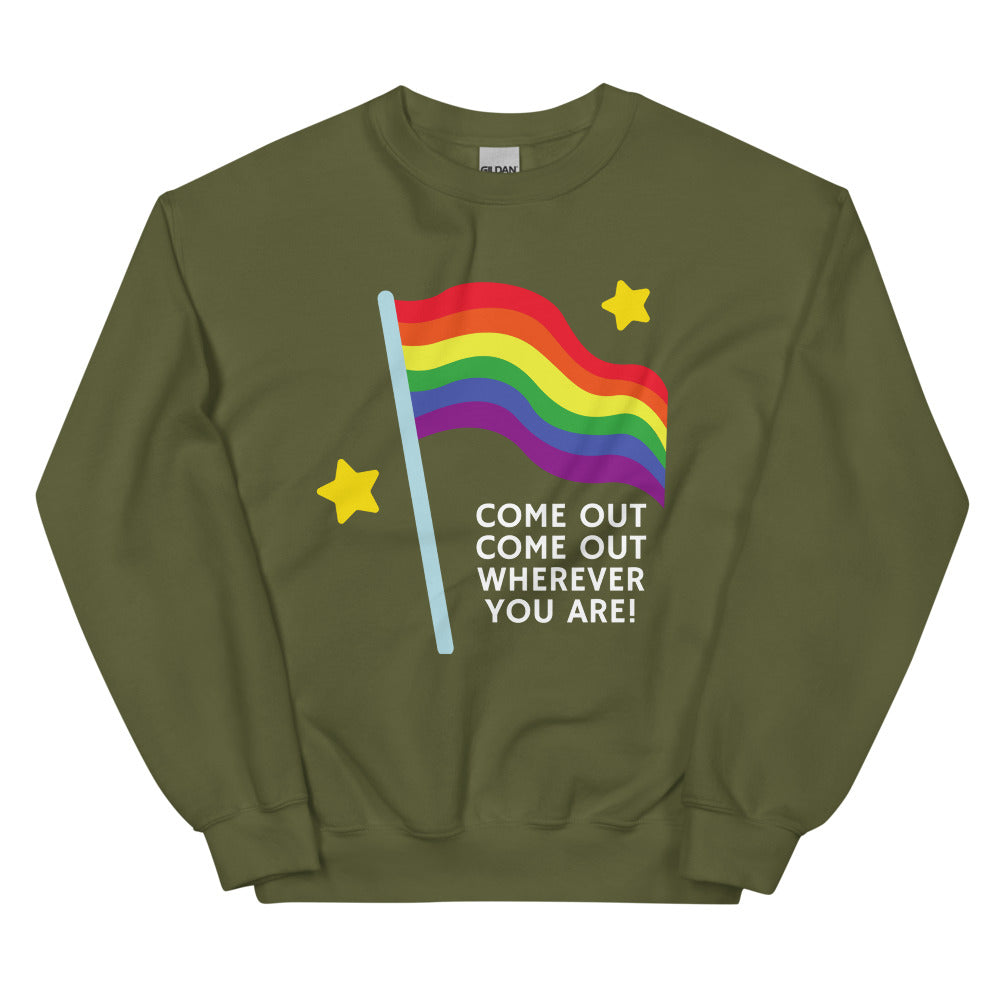 Front view of an olive-green sweatshirt with a rainbow flag and “COME OUT COME OUT WHEREVER YOU ARE!”