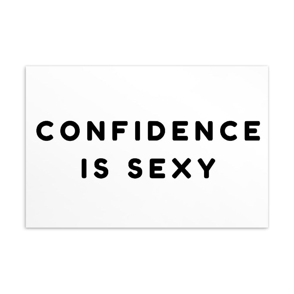 White postcard with bold black text reading “CONFIDENCE IS SEXY”