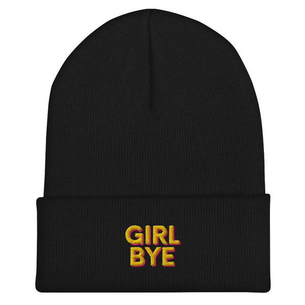 Black Girl Bye Cuffed Beanie by Queer In The World Originals sold by Queer In The World: The Shop - LGBT Merch Fashion