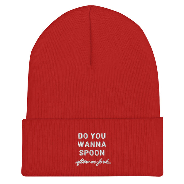 Red Do You Wanna Spoon After We Fork Cuffed Beanie by Queer In The World Originals sold by Queer In The World: The Shop - LGBT Merch Fashion
