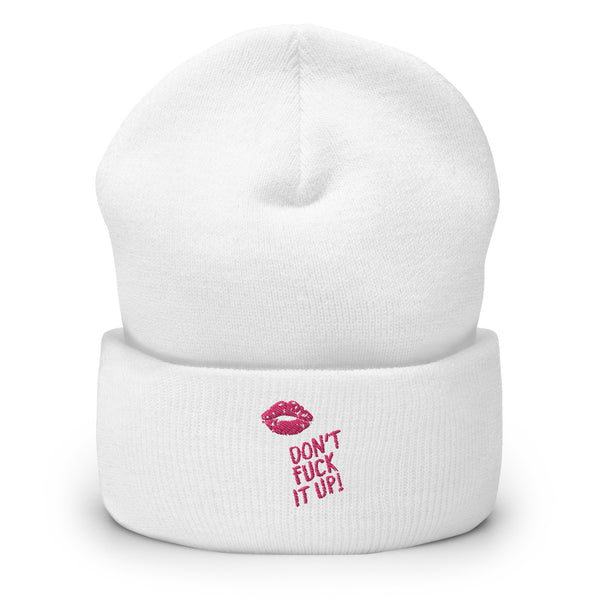 White Don't Fuck It Up! Cuffed Beanie by Queer In The World Originals sold by Queer In The World: The Shop - LGBT Merch Fashion