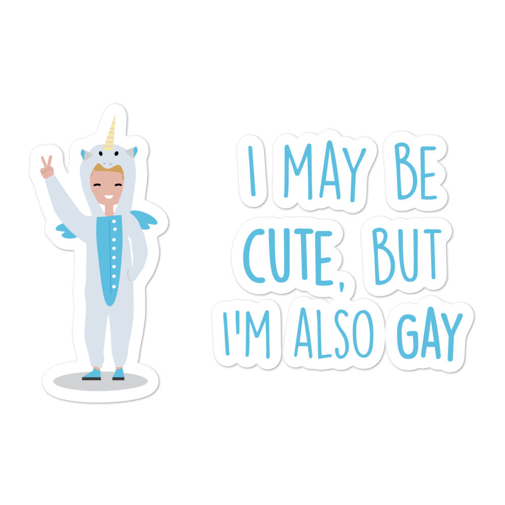 Stickers showing a smiling person in a unicorn costume beside the words “I may be cute, but I’m also gay”