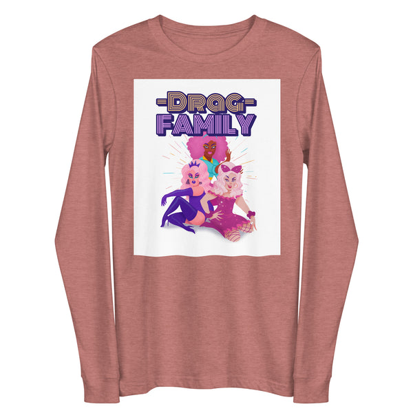 Front view of a mauve long-sleeve shirt reading “DRAG FAMILY” above three illustrated drag performers