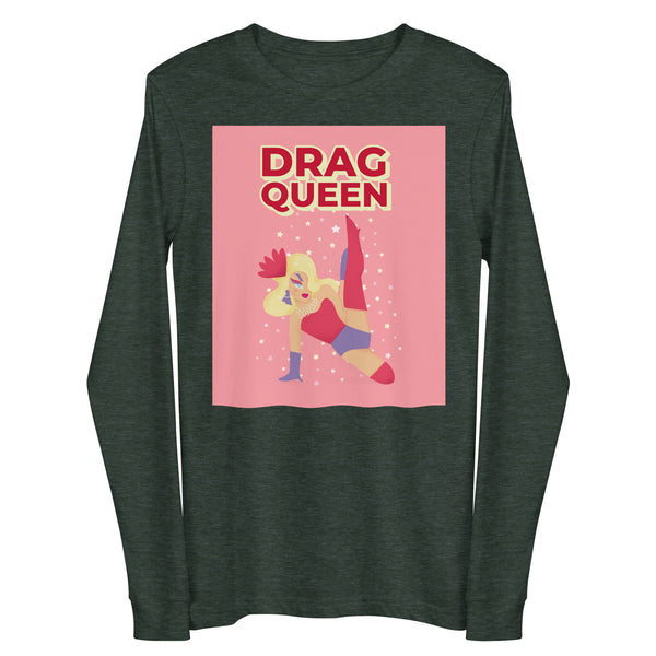 Front view of a dark heather long-sleeve shirt with a pink “DRAG QUEEN” graphic
