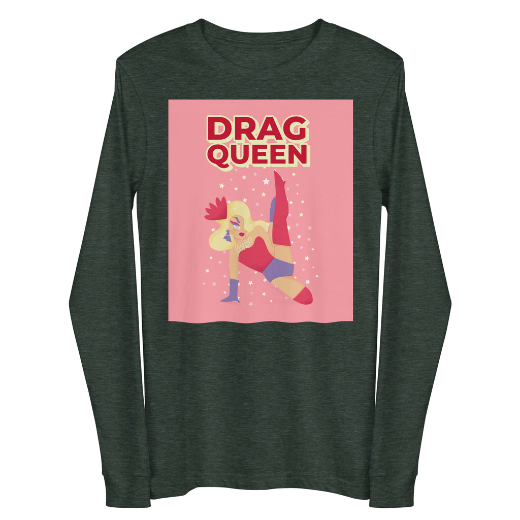 Front view of a dark heather long-sleeve shirt with a pink “DRAG QUEEN” graphic