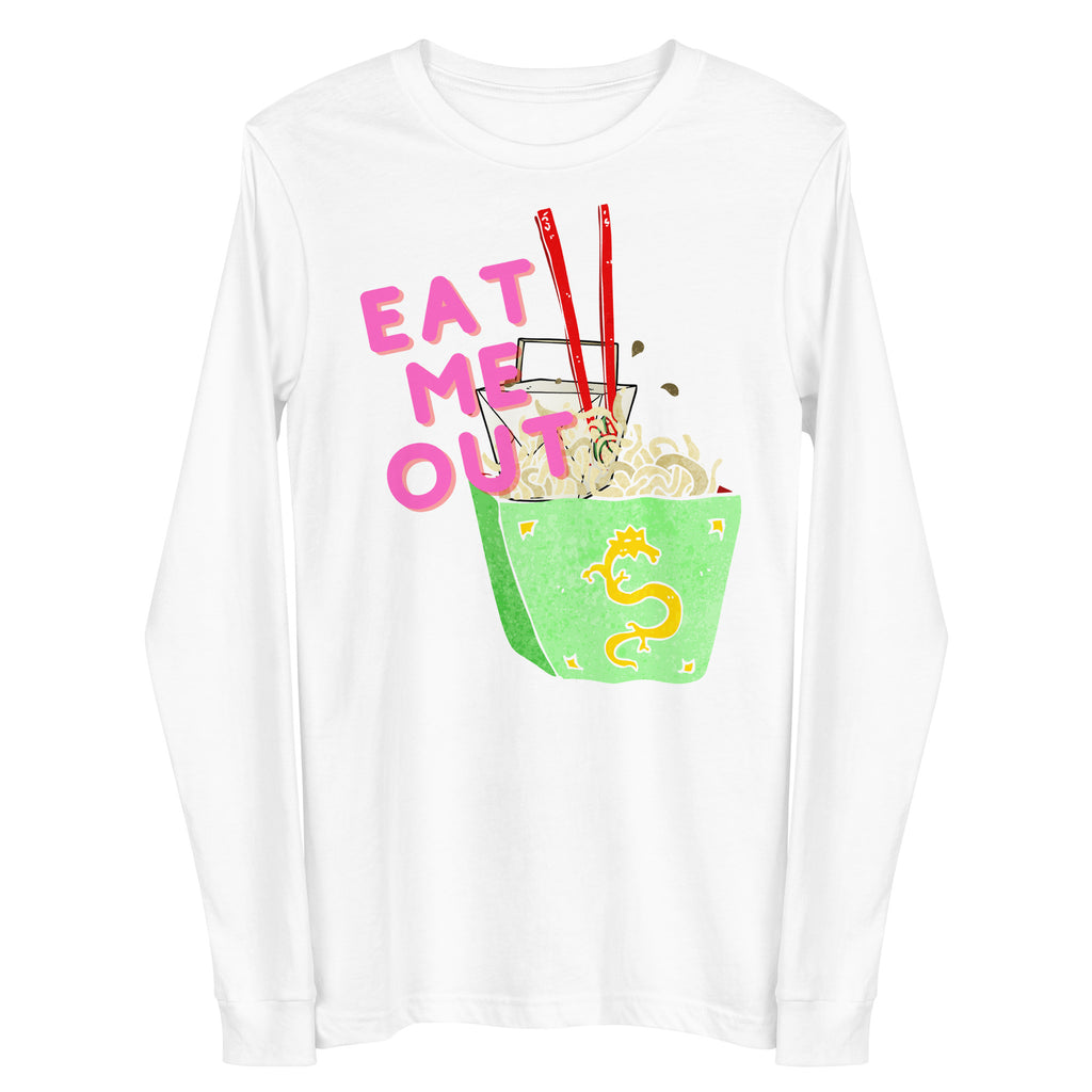 White long-sleeve shirt reading “EAT ME OUT” above a bowl of noodles with chopsticks