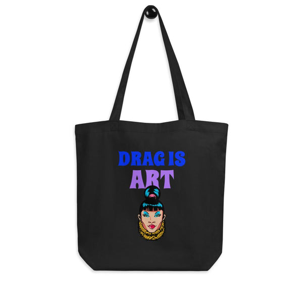 Black Drag Is Art Eco Tote Bag by Queer In The World Originals sold by Queer In The World: The Shop - LGBT Merch Fashion