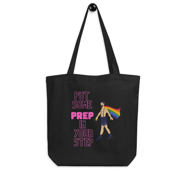 Black Put Some PREP In Your Step Eco Tote Bag by Queer In The World Originals sold by Queer In The World: The Shop - LGBT Merch Fashion