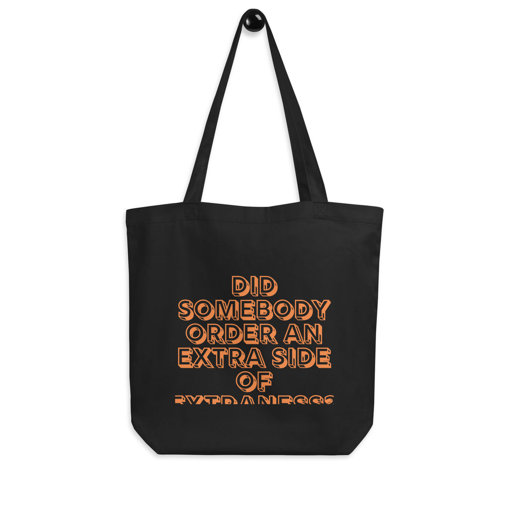  Extra Side Of Extraness Eco Tote Bag by Queer In The World Originals sold by Queer In The World: The Shop - LGBT Merch Fashion