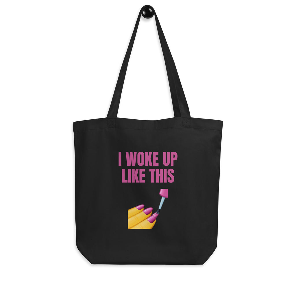 Black I Woke Up Like This Eco Tote Bag by Queer In The World Originals sold by Queer In The World: The Shop - LGBT Merch Fashion