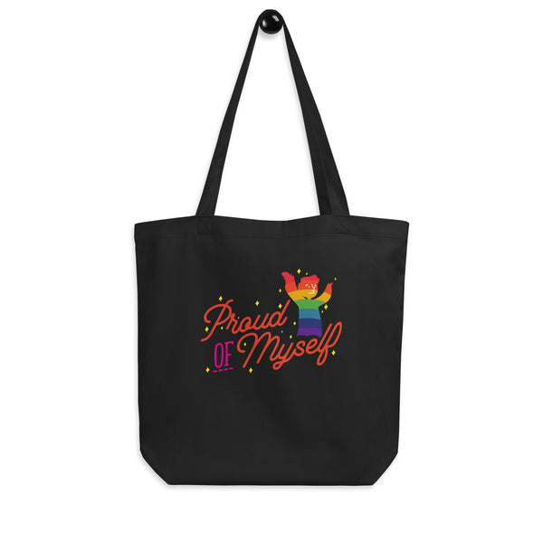 Black Proud Of Myself Eco Tote Bag by Queer In The World Originals sold by Queer In The World: The Shop - LGBT Merch Fashion