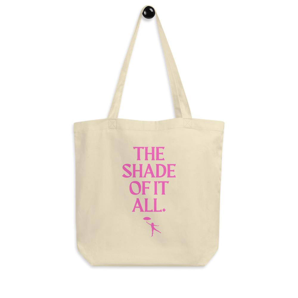 Cream eco tote bag with pink “THE SHADE OF IT ALL” slogan and dancer graphic
