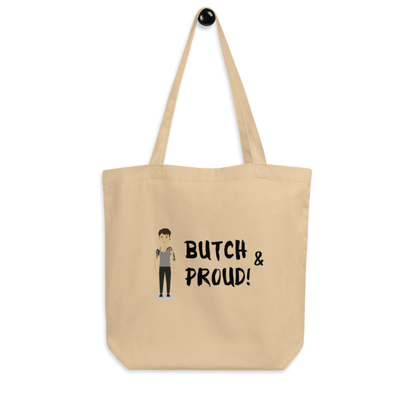  Butch & Proud Eco Tote Bag by Queer In The World Originals sold by Queer In The World: The Shop - LGBT Merch Fashion
