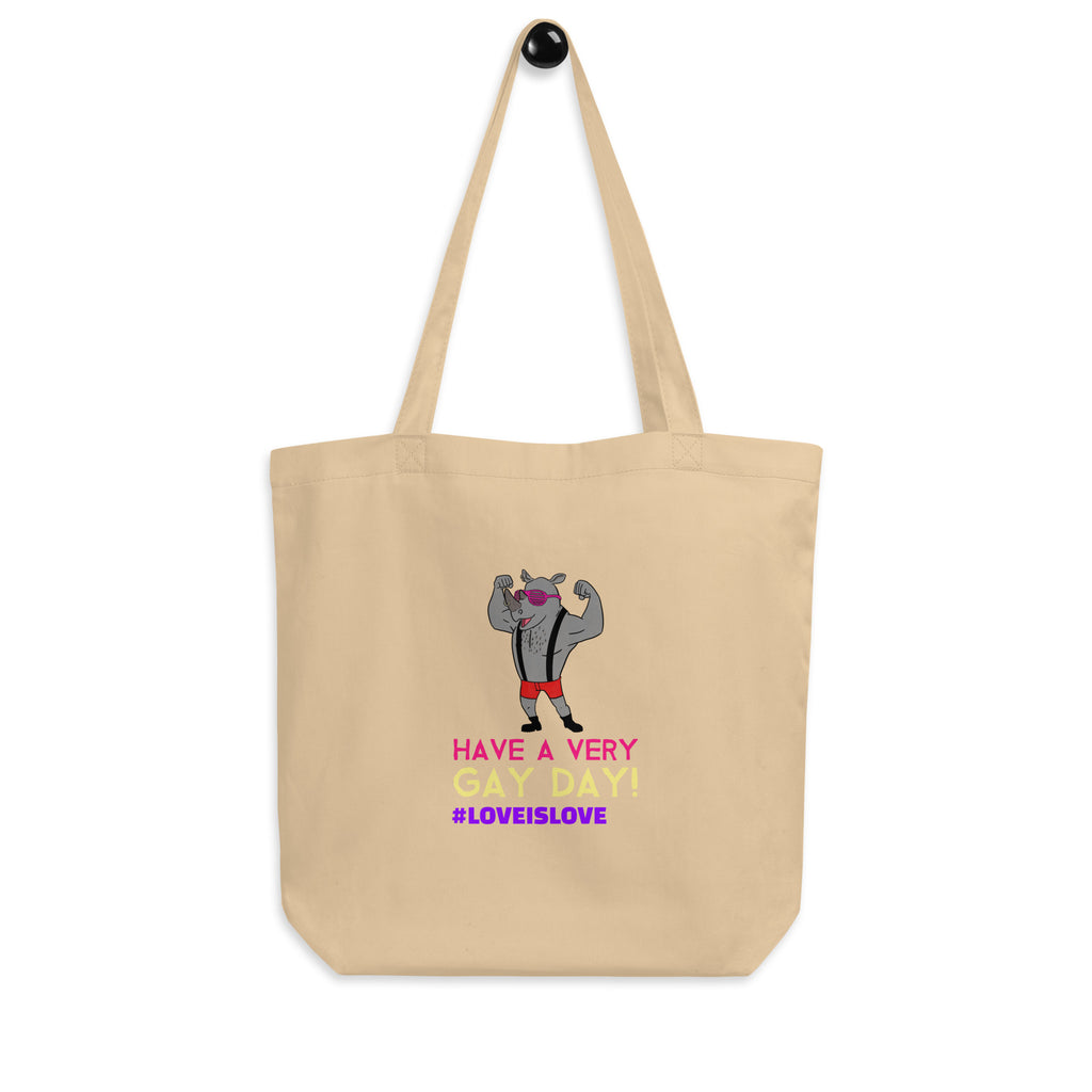  Have A Very Gay Day! Eco Tote Bag by Queer In The World Originals sold by Queer In The World: The Shop - LGBT Merch Fashion