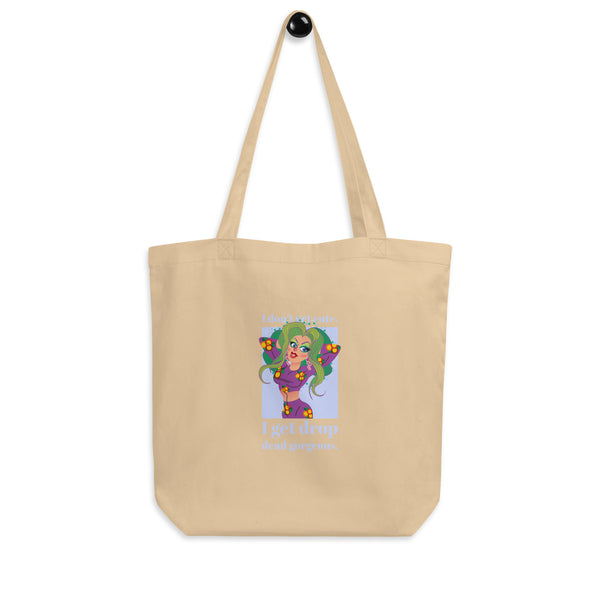 Oyster I Get Drop Dead Gorgeous Eco Tote Bag by Queer In The World Originals sold by Queer In The World: The Shop - LGBT Merch Fashion