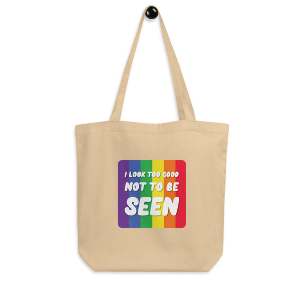 Oyster I Look Too Good Eco Tote Bag by Queer In The World Originals sold by Queer In The World: The Shop - LGBT Merch Fashion