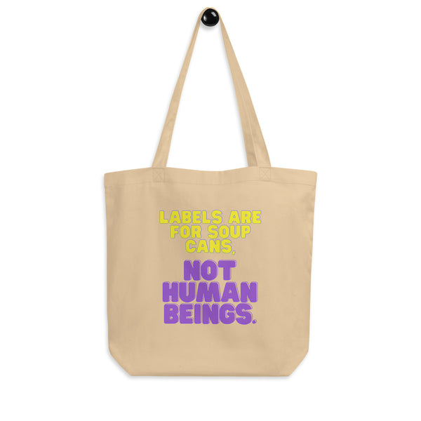 Oyster Labels Are For Soup Cans Eco Tote Bag by Queer In The World Originals sold by Queer In The World: The Shop - LGBT Merch Fashion