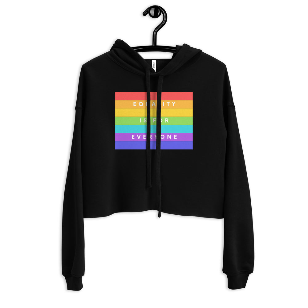 for lesbians: Crop hoodie with "Equality Is For Everyone" and rainbow pride graphic