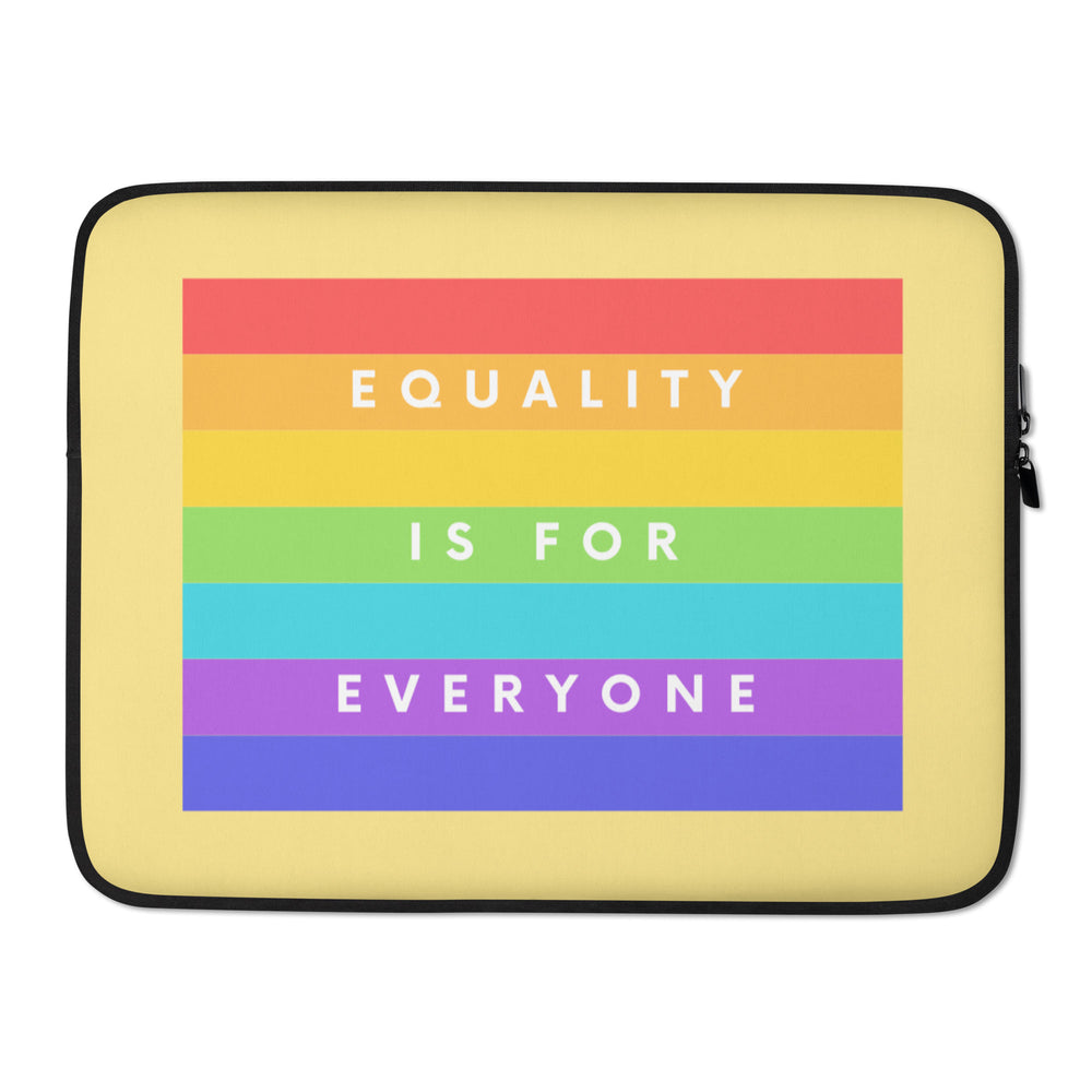 Front view of a rainbow-striped laptop sleeve reading “EQUALITY IS FOR EVERYONE”