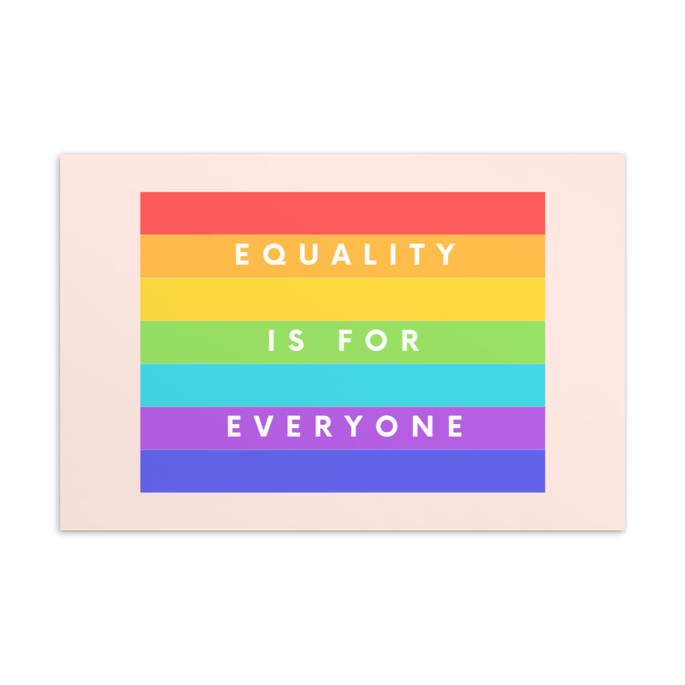 Rectangular postcard with rainbow stripes and white text reading “EQUALITY IS FOR EVERYONE”