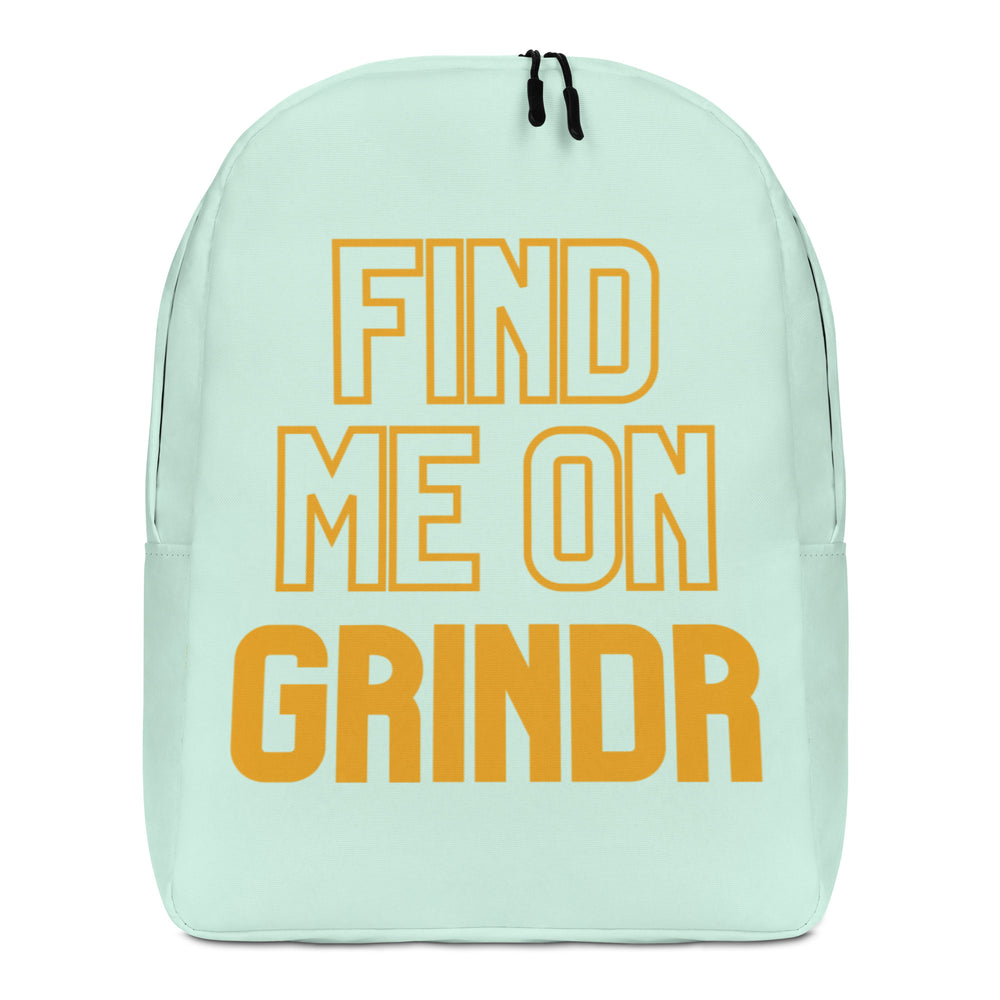 Front view of a mint backpack reading “FIND ME ON GRINDR” in orange lettering