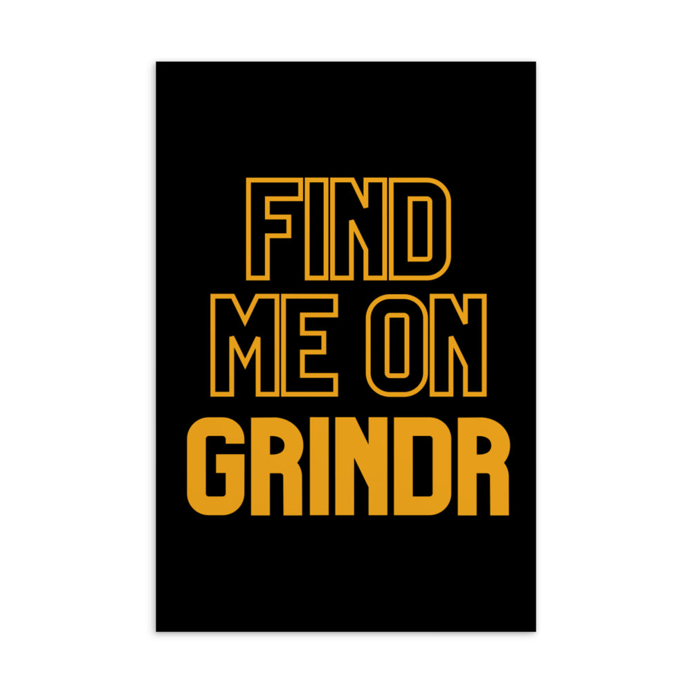 Black postcard with bold gold outlined text reading “FIND ME ON” above solid “GRINDR.”
