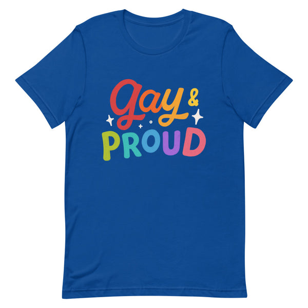 Front view of a royal blue T-shirt reading “Gay & Proud” in colorful lettering