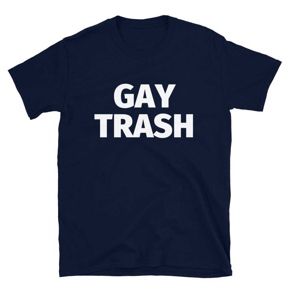 Navy T-shirt with bold white “GAY TRASH” text across the chest