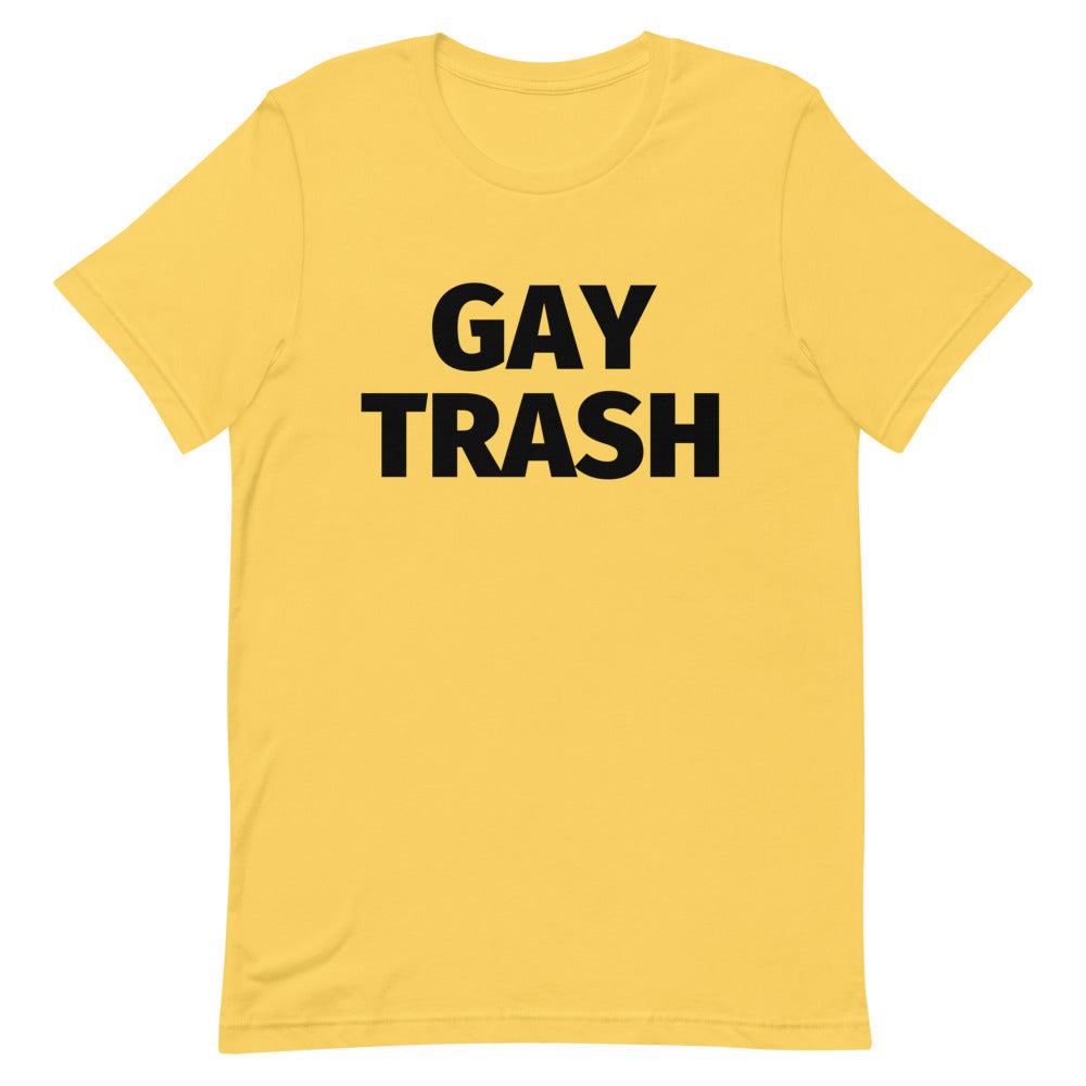 Yellow T-shirt with bold black “GAY TRASH” text on the front