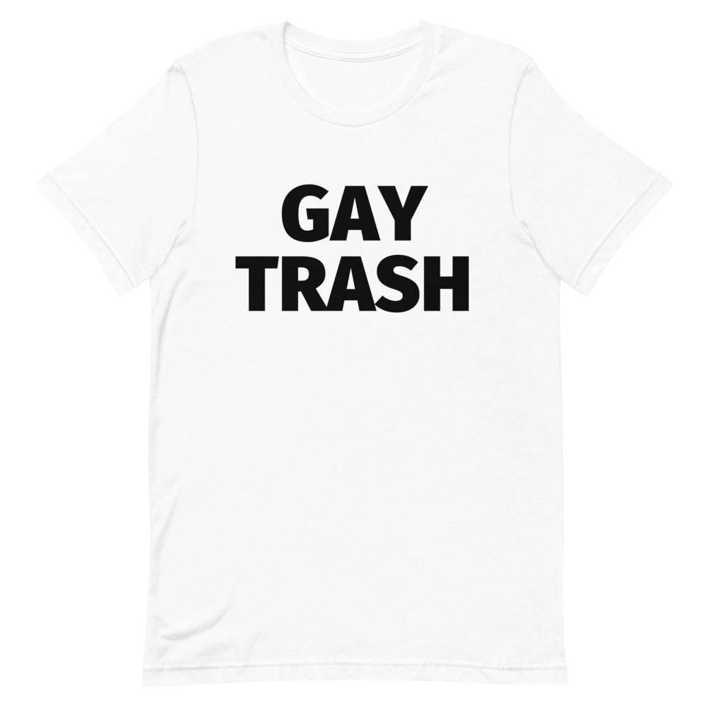 White T-shirt with bold black “GAY TRASH” text across the chest
