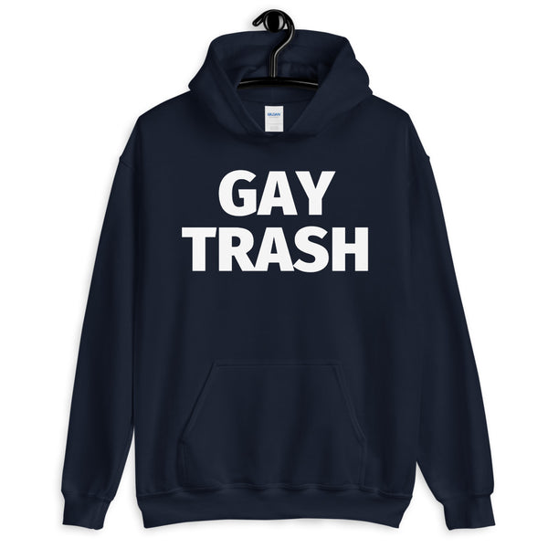 Navy pullover hoodie with bold white “GAY TRASH” lettering and front kangaroo pocket