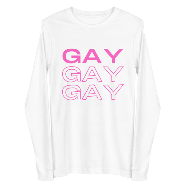 Front view of a white long-sleeve shirt reading “GAY” three times in pink