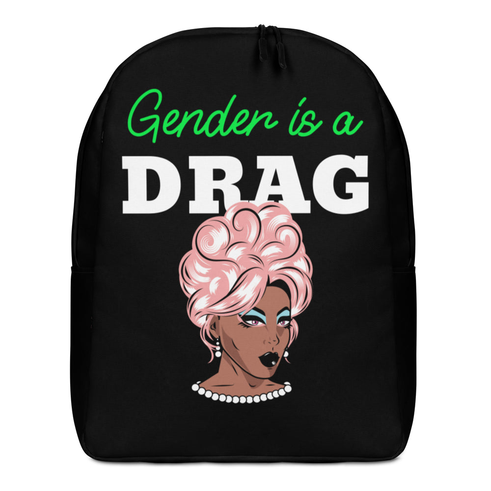 Front-facing black backpack reading “Gender is a DRAG,” with a pink-haired drag queen illustration