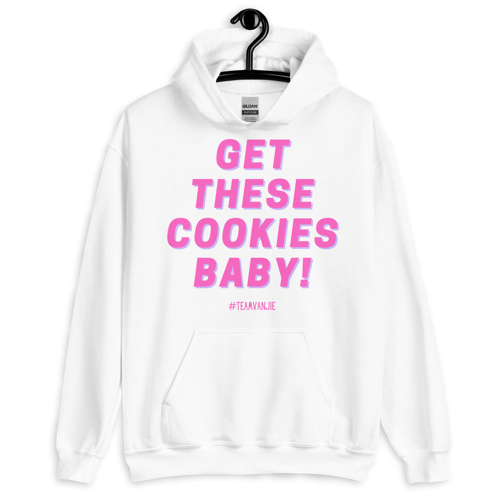 Front view of a white hoodie reading “GET THESE COOKIES BABY!” in pink and purple