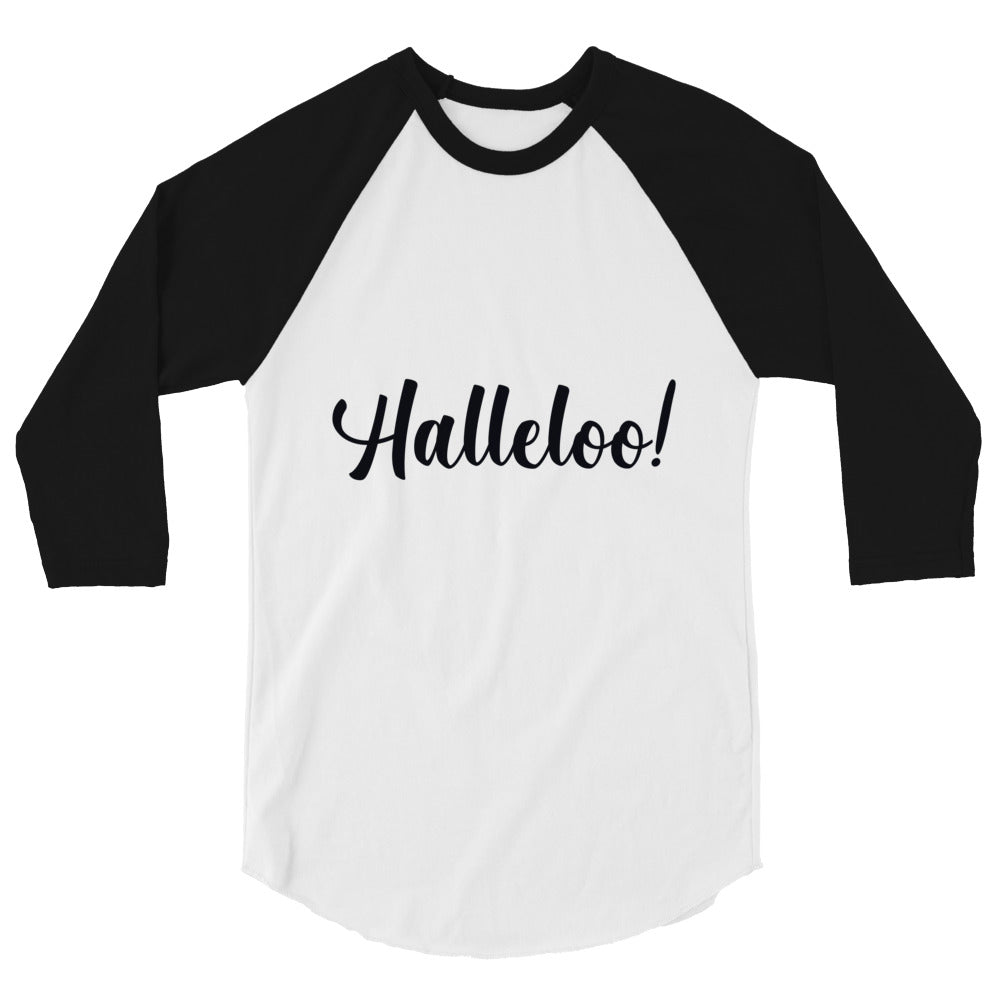 Front view of a white raglan shirt with black three-quarter sleeves and “Halleloo!” lettering