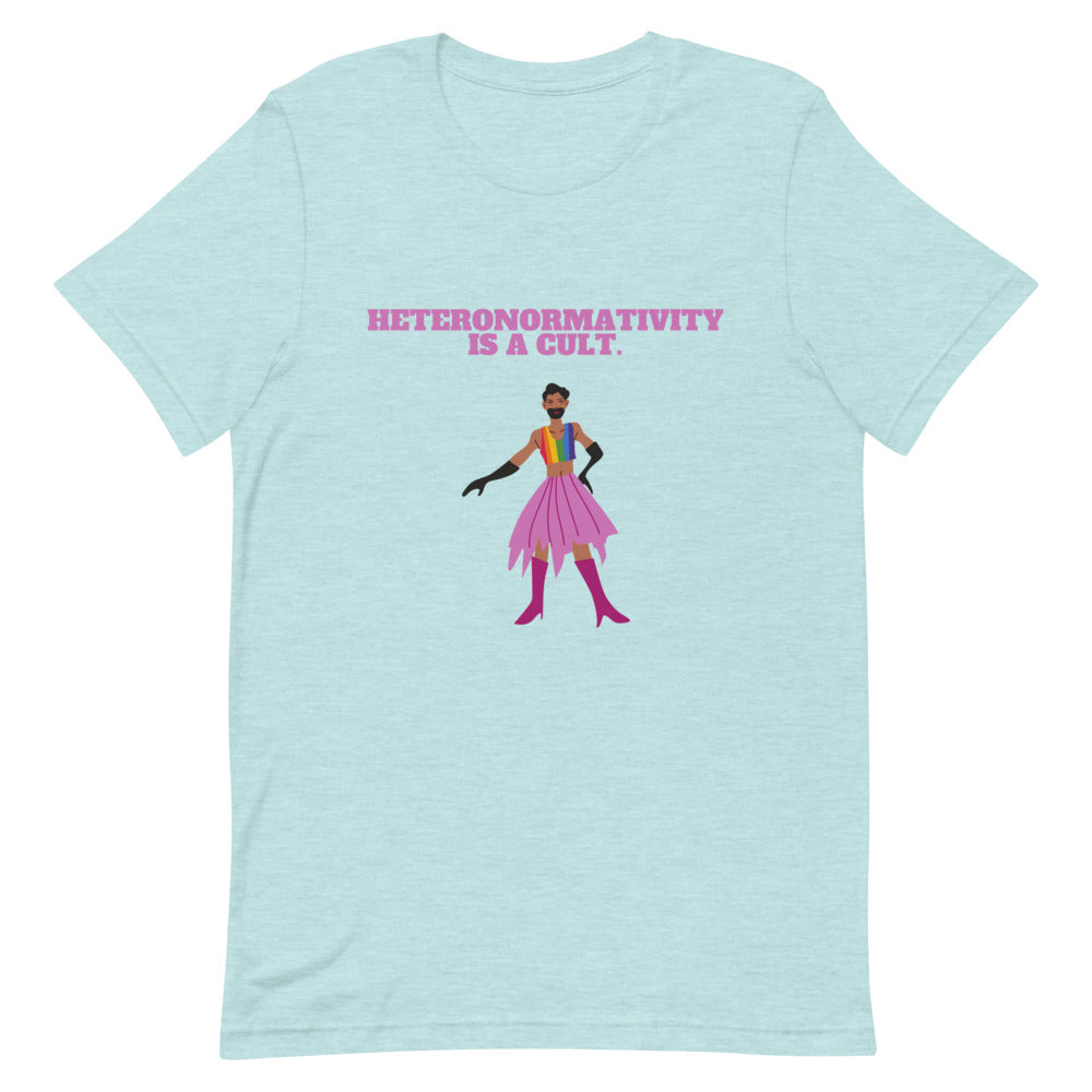 Light blue T-shirt with pink “HETERONORMATIVITY IS A CULT.” text and drag performer graphic