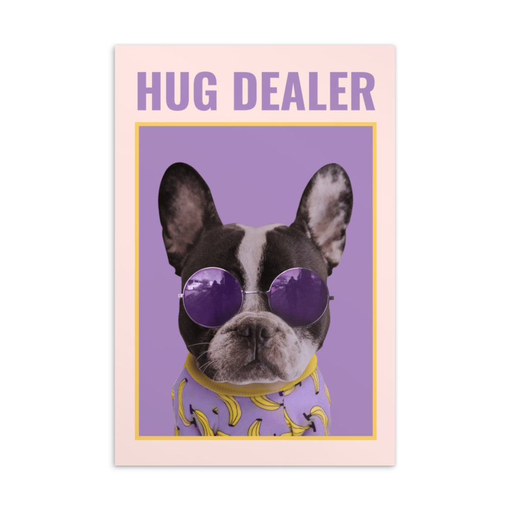 Postcard front reading “HUG DEALER,” with a French bulldog in purple sunglasses and banana-print clothing