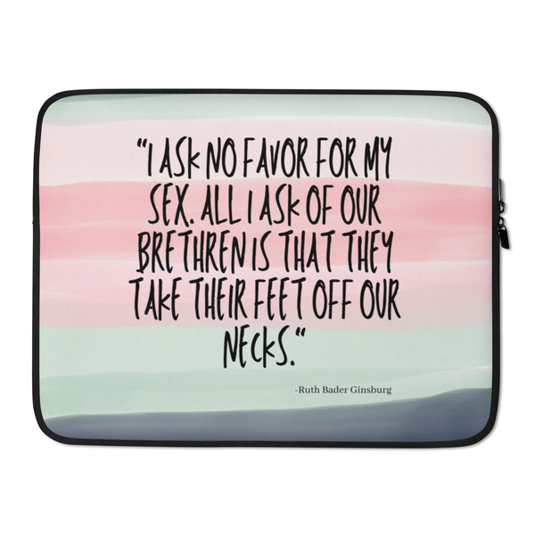 Laptop sleeve with pastel stripes and the quote “I ask no favor for my sex...”