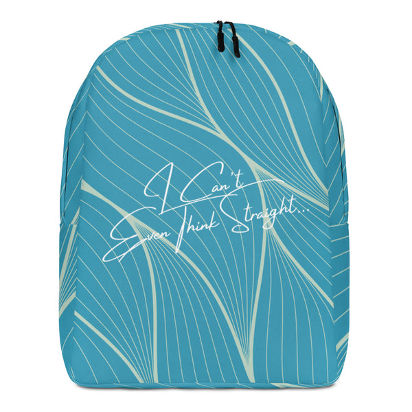 Front view of a teal backpack with cream fan lines and white script reading “I Can’t Even Think Straight...”