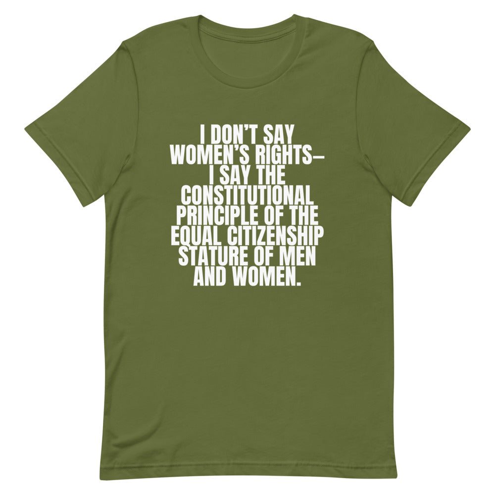 Olive green women's rights T-shirt with white constitutional equality slogan