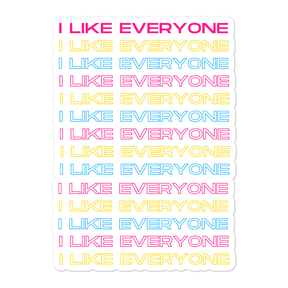 Sticker sheet repeating “I LIKE EVERYONE” in pink, yellow, and blue lettering