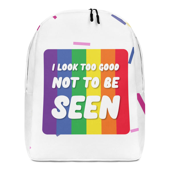 Front-facing white backpack with rainbow stripes and the text “I LOOK TOO GOOD NOT TO BE SEEN”
