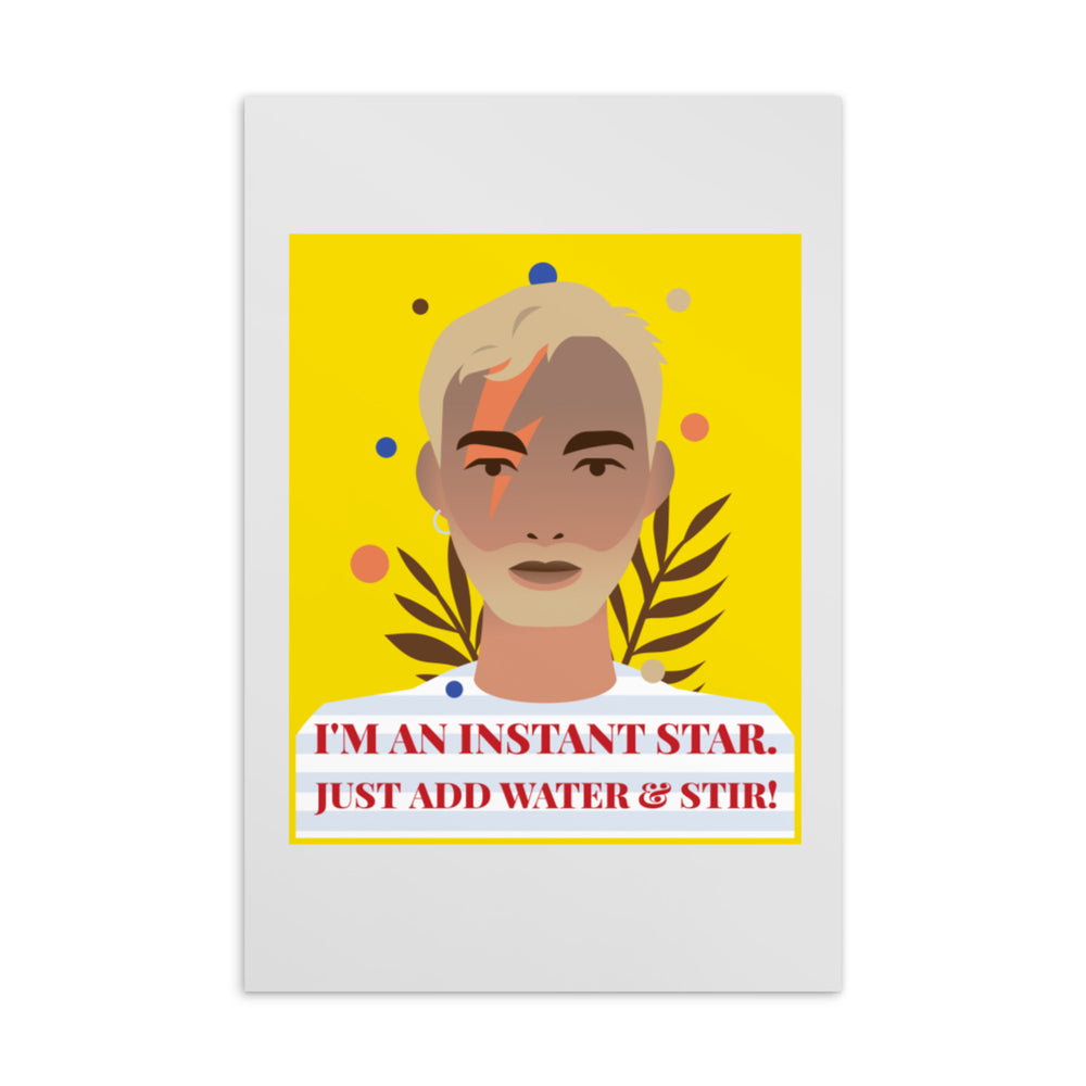 Postcard with a stylized blond portrait on yellow reading “I’M AN INSTANT STAR. JUST ADD WATER & STIR!”